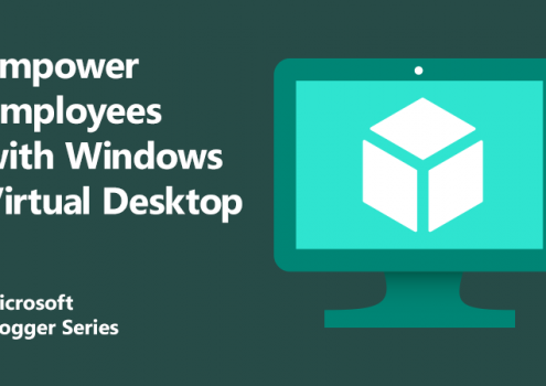 Empower employees for secure remote work with Windows Virtual Desktop