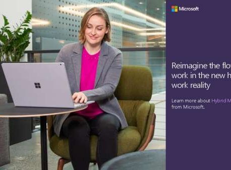 Reimagine the Flow of Work in the New Hybrid Work Reality