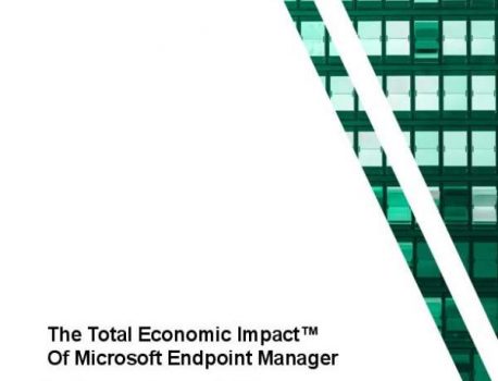 The Total Economic Impact™ Of Microsoft Endpoint Manager
